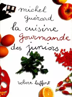 Couverture du produit · La Cuisine gourmande des juniors