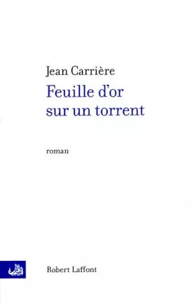 Couverture du produit · Feuille d'or sur un torrent