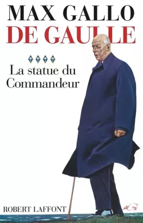 Couverture du produit · De Gaulle, tome 4 : La statue du commandeur