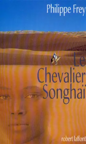 Couverture du produit · Le chevalier songhaï