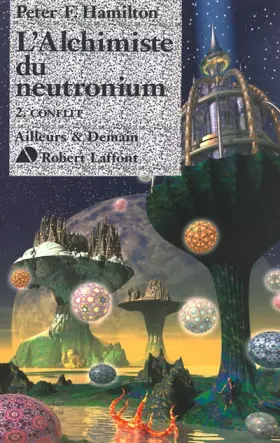 Couverture du produit · L'Alchimiste du neutronium, Tome 2 : Conflit