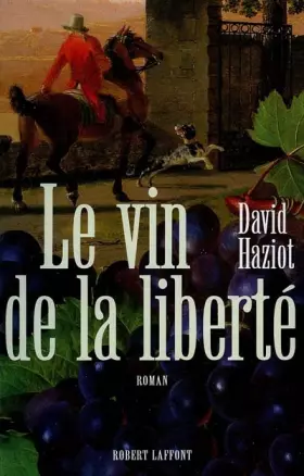 Couverture du produit · Le Vin de la liberté