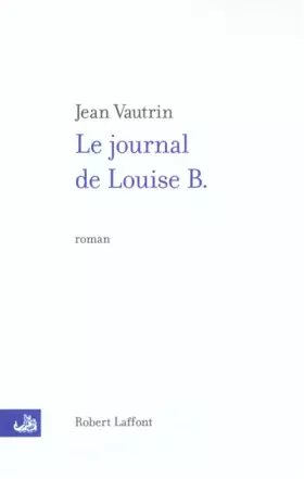 Couverture du produit · Le Journal de Louise B.