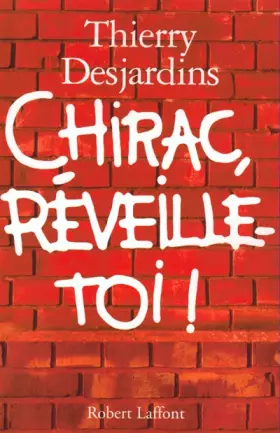 Couverture du produit · Chirac, réveille toi !