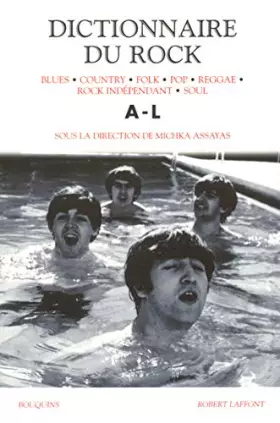 Couverture du produit · Dictionnaire du rock, tome 1