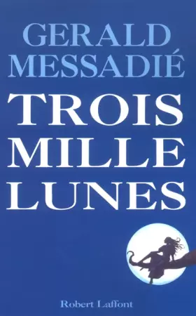 Couverture du produit · Trois Mille Lunes