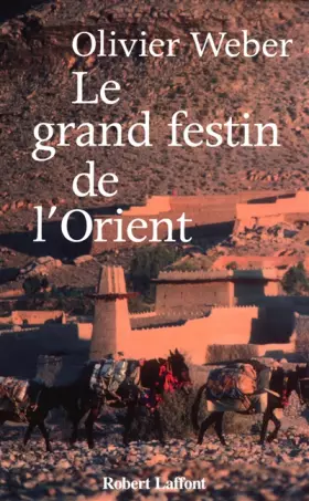Couverture du produit · Le Grand Festin de l'Orient