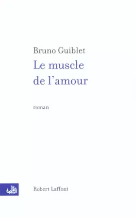 Couverture du produit · Le muscle de l'amour