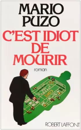 Couverture du produit · C'est idiot de mourir