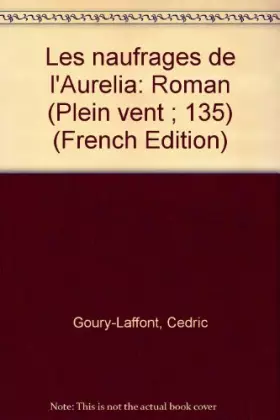 Couverture du produit · Les naufragés de l'Aurélia