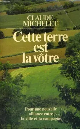 Couverture du produit · Cette terre est la votre