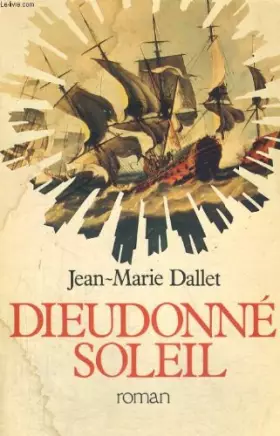 Couverture du produit · Dieudonne soleil : roman
