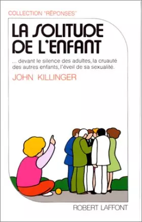 Couverture du produit · La solitude de l'enfant
