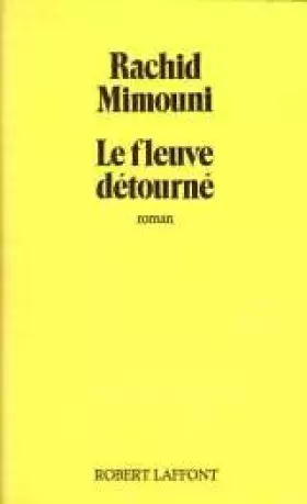 Couverture du produit · Le Fleuve détourné