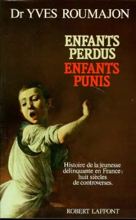 Couverture du produit · Enfants perdus, enfants punis