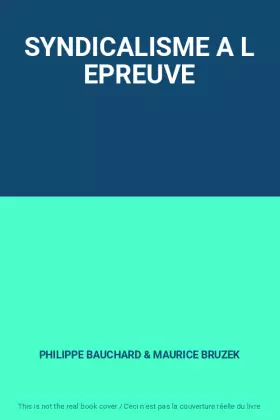 Couverture du produit · SYNDICALISME A L EPREUVE