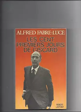 Couverture du produit · Les Cent Premiers Jours de Giscard