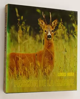 Couverture du produit · PASSION DE LA CHASSE
