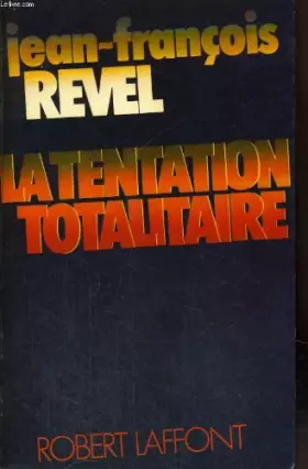 Couverture du produit · La Tentation totalitaire