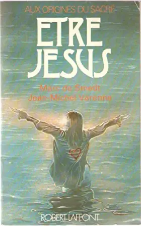 Couverture du produit · Etre Jésus