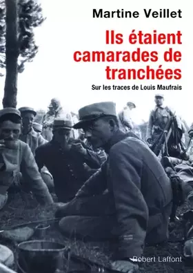 Couverture du produit · Ils étaient camarades de tranchées