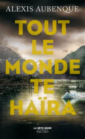 Couverture du produit · Tout le monde te haïra