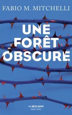 Couverture du produit · Une forêt obscure
