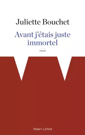 Couverture du produit · Avant j'étais juste immortel