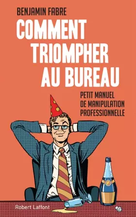 Couverture du produit · Comment triompher au bureau