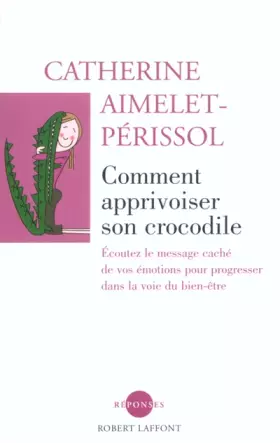 Couverture du produit · COMMENT APPRIVOISER CROCODILE