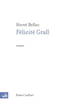 Couverture du produit · Felicité Grall