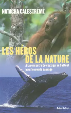 Couverture du produit · Les héros de la nature