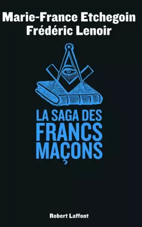 Couverture du produit · La Saga des francs maçons