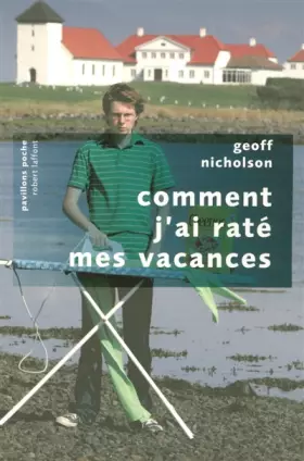 Couverture du produit · Comment j'ai raté mes vacances