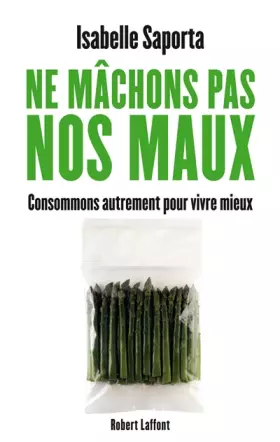 Couverture du produit · Ne mâchons pas nos maux