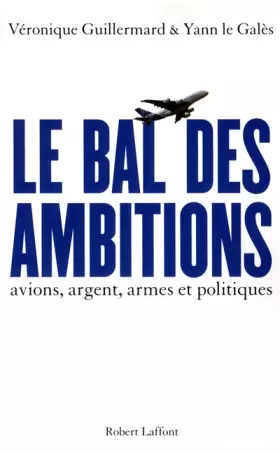 Couverture du produit · Le Bal des ambitions