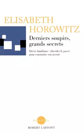 Couverture du produit · Derniers soupirs, grands secrets