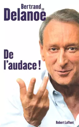 Couverture du produit · De l'audace !