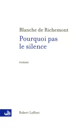 Couverture du produit · Pourquoi pas le silence