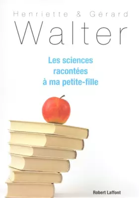 Couverture du produit · Les sciences racontées à ma petite-fille