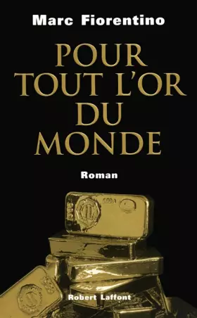 Couverture du produit · Pour tout l'or du monde