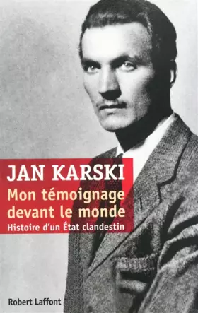 Couverture du produit · Mon témoignage devant le monde : Histoire d'un Etat clandestin
