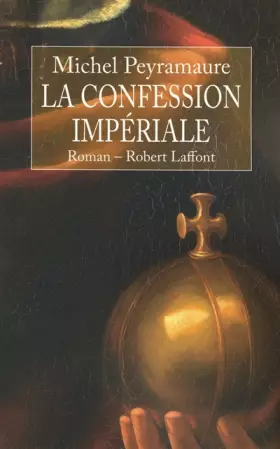 Couverture du produit · La Confession impériale