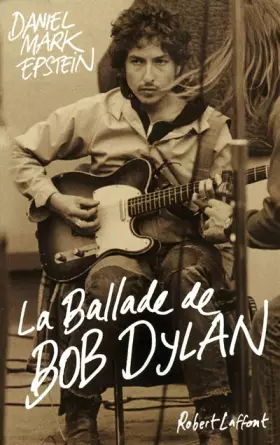 Couverture du produit · La Ballade de Bob Dylan