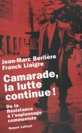 Couverture du produit · Camarade, la lutte continue !