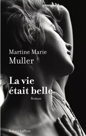 Couverture du produit · La vie était belle