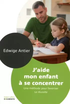 Couverture du produit · J'aide mon enfant à se concentrer