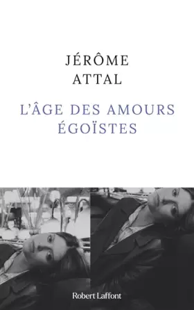 Couverture du produit · L'Âge des amours égoïstes