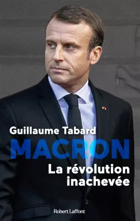 Couverture du produit · Macron, la révolution inachevée
