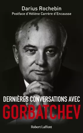 Couverture du produit · Dernières conversations avec Gorbatchev